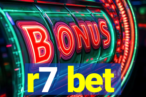 r7 bet