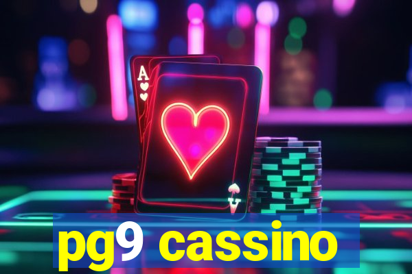 pg9 cassino