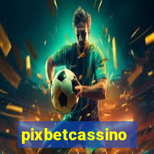 pixbetcassino
