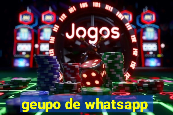 geupo de whatsapp
