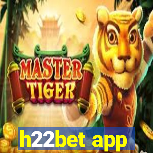 h22bet app