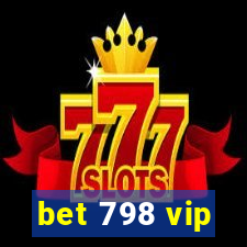 bet 798 vip