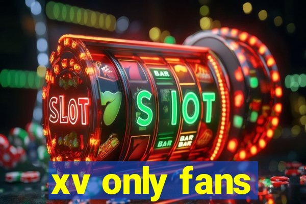 xv only fans