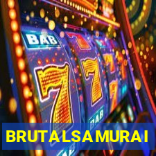 BRUTALSAMURAI