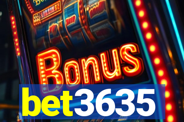 bet3635