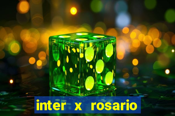 inter x rosario central onde assistir
