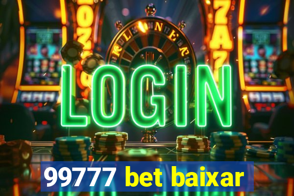 99777 bet baixar