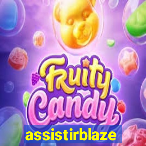 assistirblaze