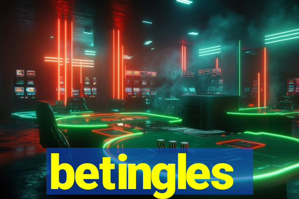 betingles