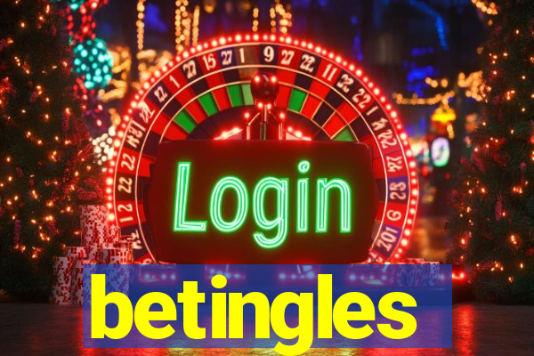 betingles