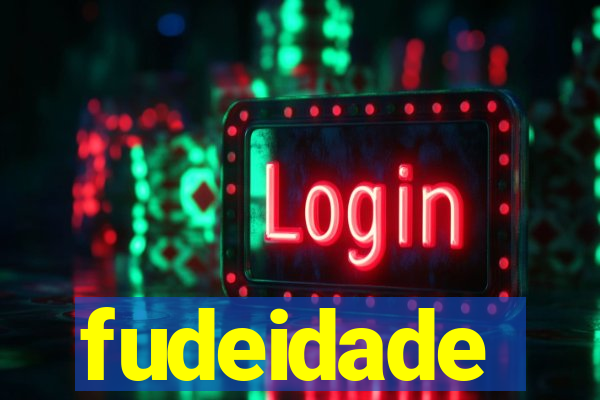 fudeidade