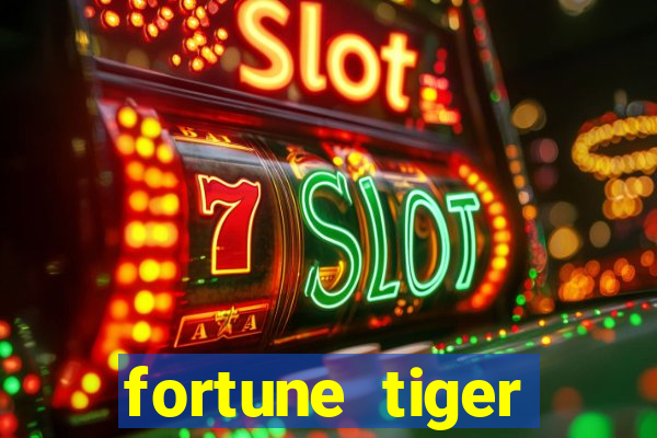 fortune tiger deposito 1 real