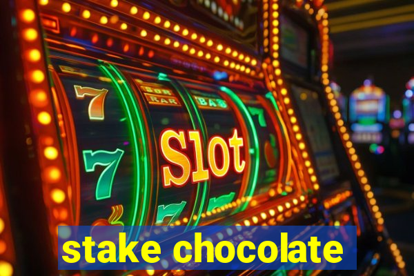 stake chocolate