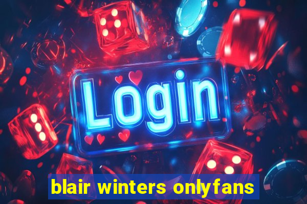 blair winters onlyfans