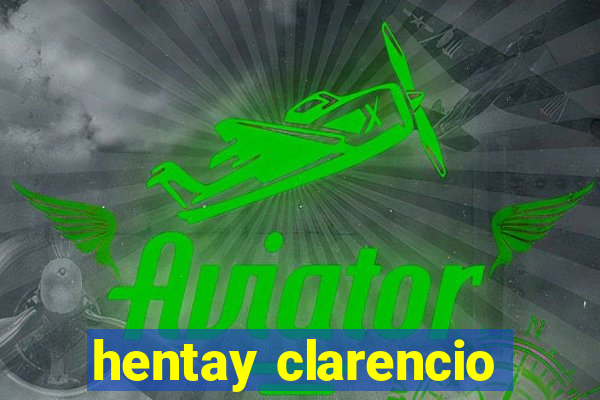 hentay clarencio