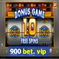 900 bet. vip
