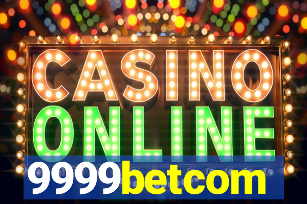9999betcom