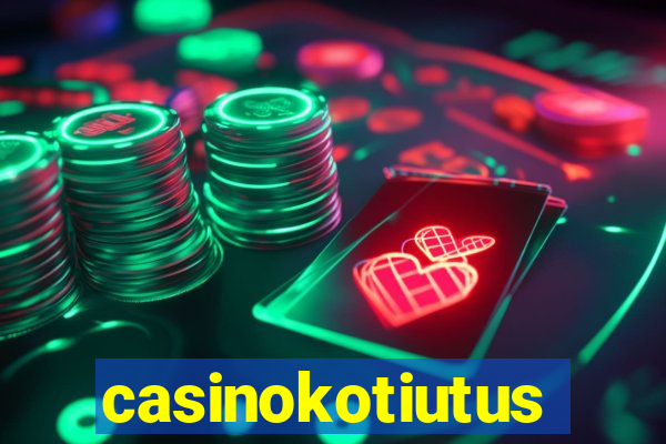 casinokotiutus