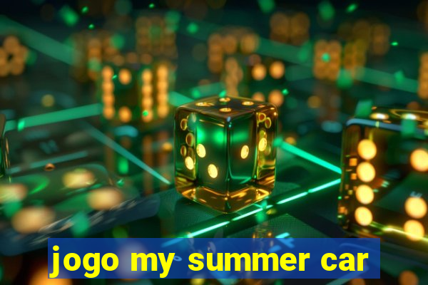jogo my summer car