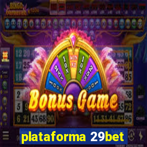 plataforma 29bet