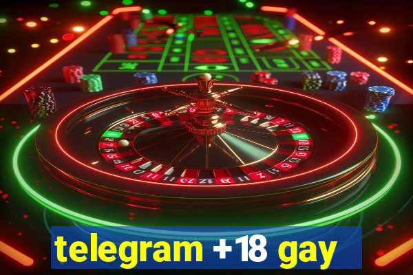 telegram +18 gay