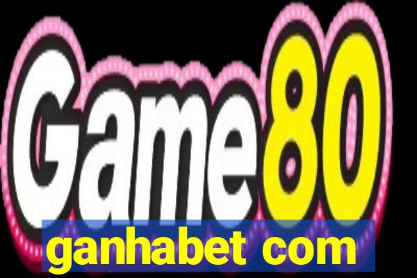 ganhabet com