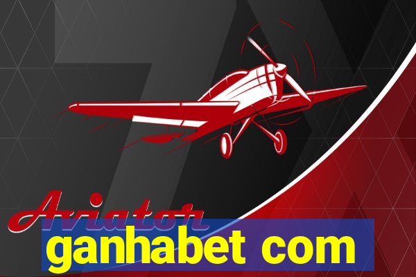 ganhabet com