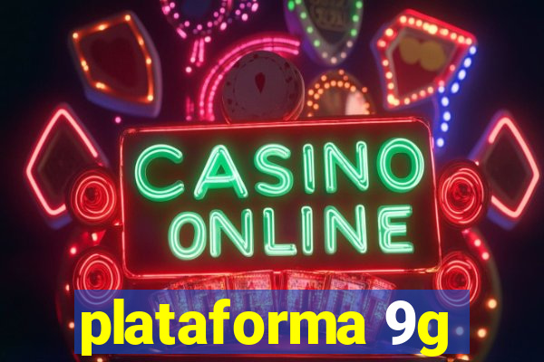 plataforma 9g