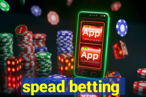 spead betting