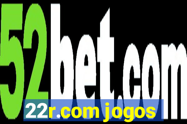 22r.com jogos