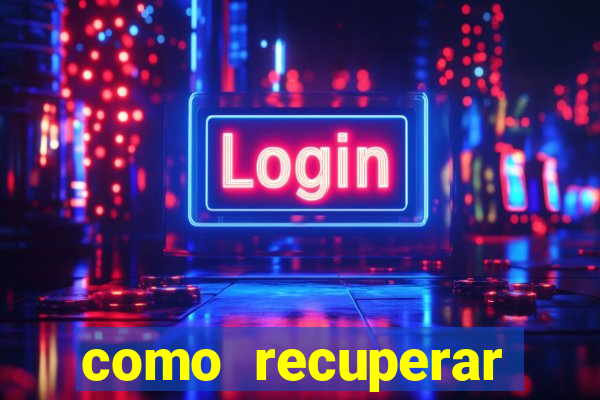 como recuperar dinheiro perdido em jogo de aposta