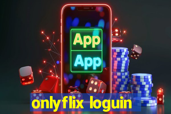 onlyflix loguin