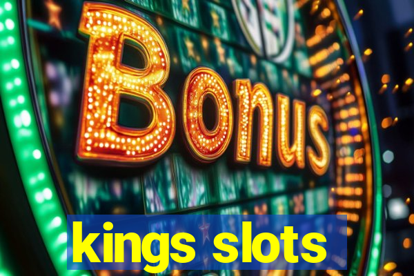 kings slots