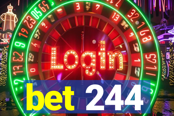 bet 244