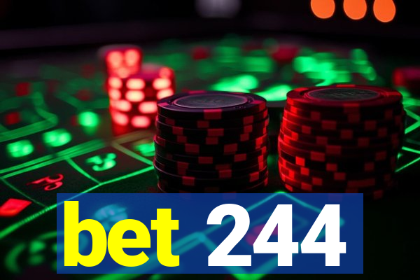 bet 244