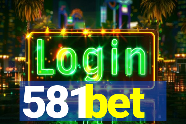 581bet