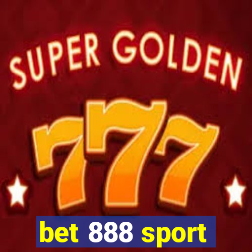 bet 888 sport