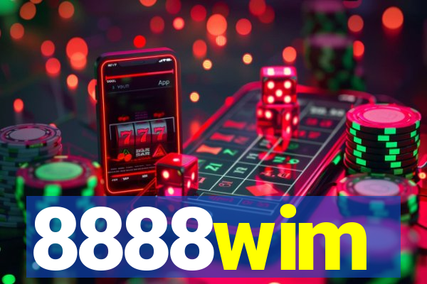 8888wim