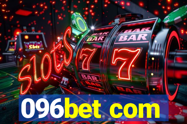 096bet com