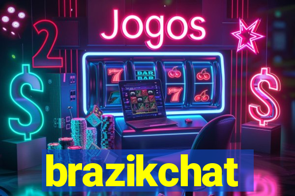 brazikchat