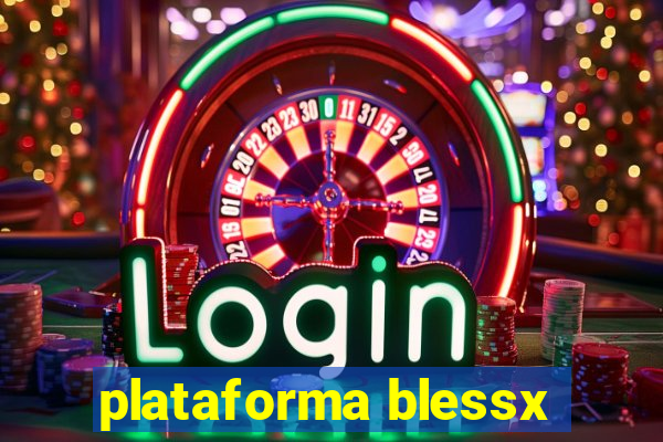 plataforma blessx