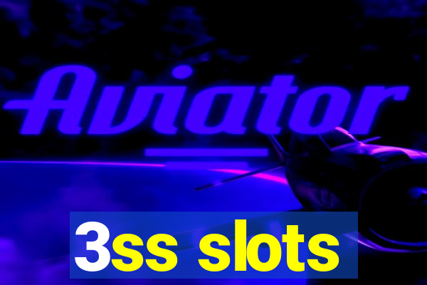 3ss slots