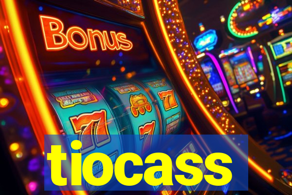 tiocass