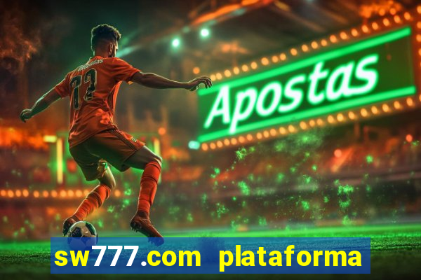 sw777.com plataforma cassino online