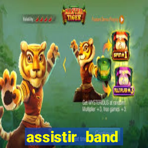 assistir band sports ao vivo