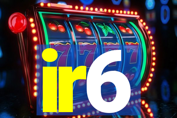 ir6