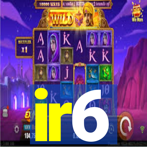 ir6