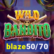 blaze50/70