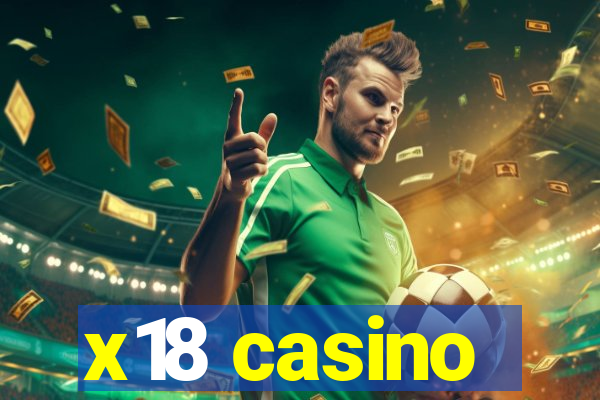 x18 casino