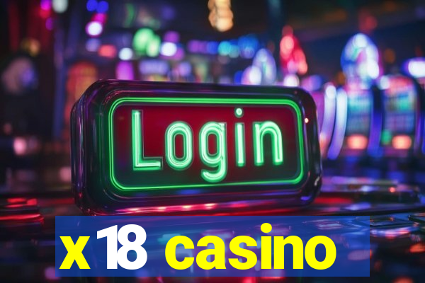 x18 casino